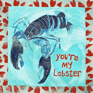 You're my Lobster Greetings Card