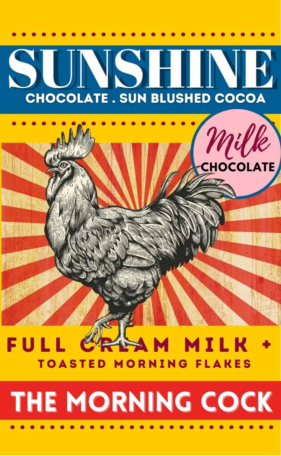 Sunshine Chocolate The Morning Cock  Full Cream milk + toasted morning flakes